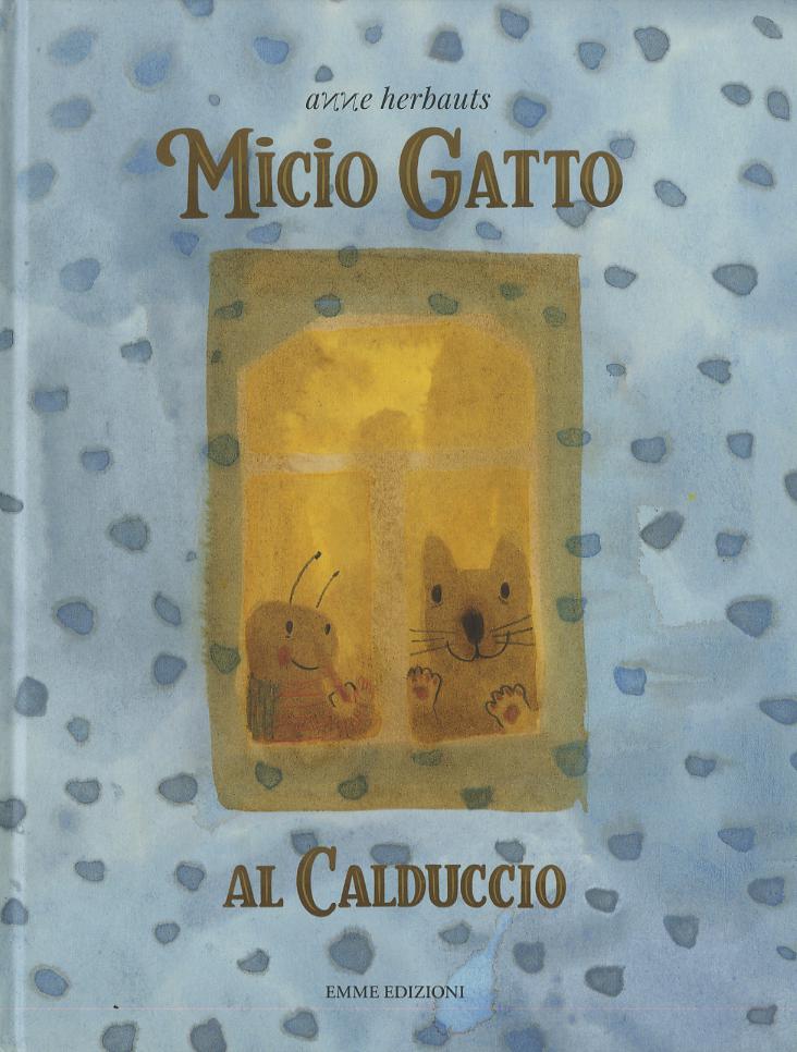 Micio gatto. Al calduccio. Ediz. a colori