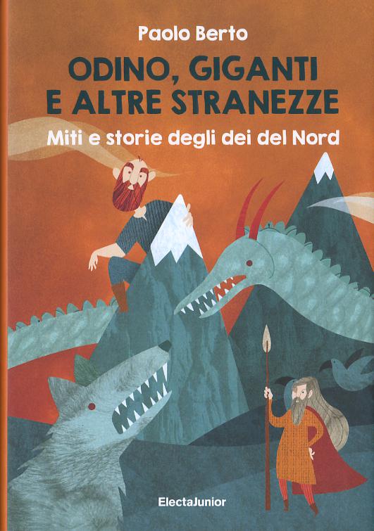 Odino, giganti e altre stranezze. Miti e storie degli dei del Nord
