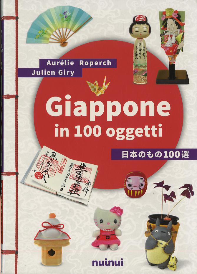 Giappone in 100 oggetti. Ediz. a colori