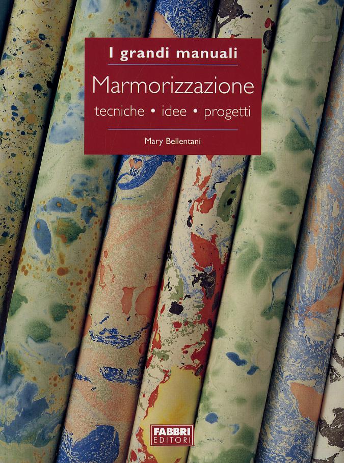 Marmorizzazione. Tecniche, idee, progetti