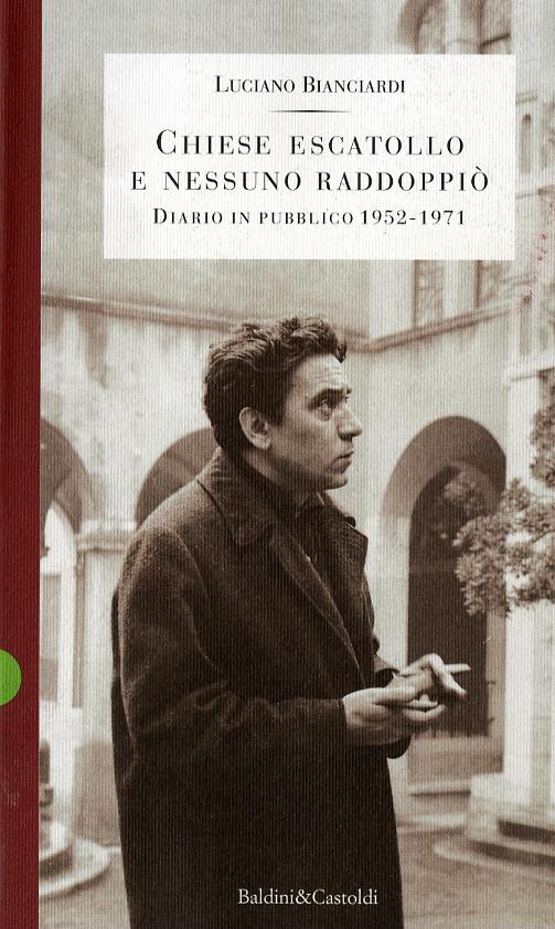 Chiese escatollo e nessuno raddoppio . Diario in pubblico
