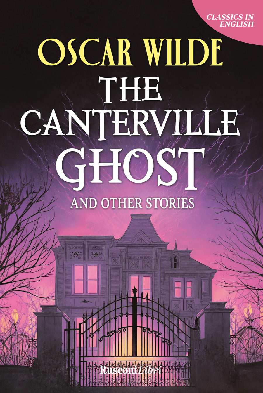 Canterville ghost and other stories. Ediz. integrale