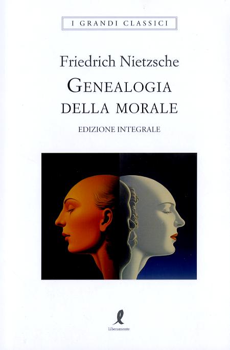 Genealogia della morale. Ediz. integrale
