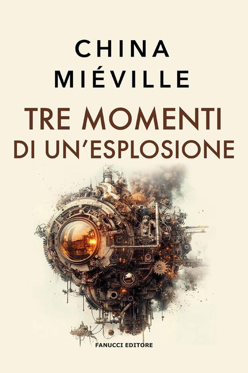 Tre momenti di un esplosione
