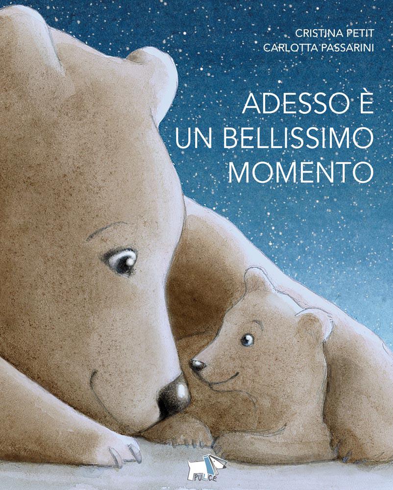 Adesso e  un bellissimo momento. Ediz. a colori