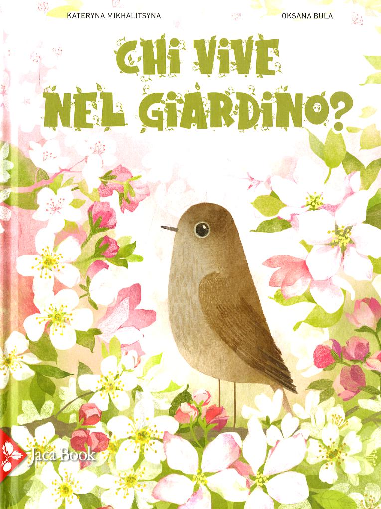 Chi Vive Nel Giardino? F.C. Ediz. A