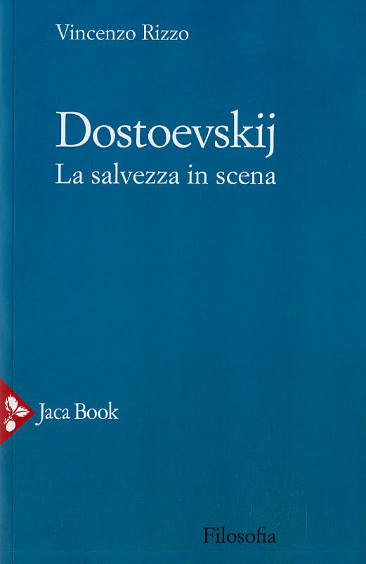 Dostoevskij. F.C. La Salvezza In Sc