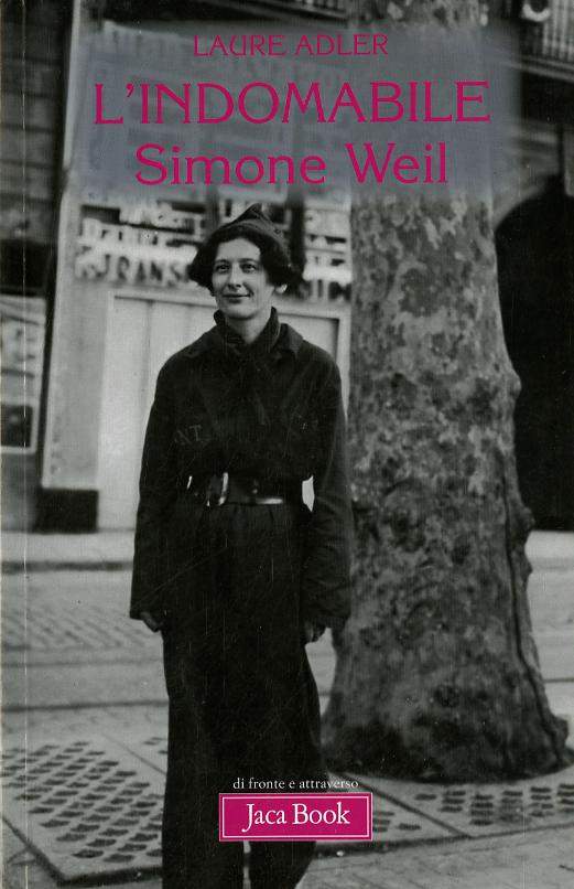 Indomabile. Simone Weil