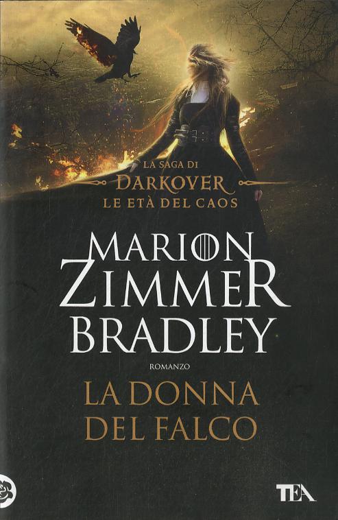 Donna del falco. La saga di Darkover. Le eta  del caos