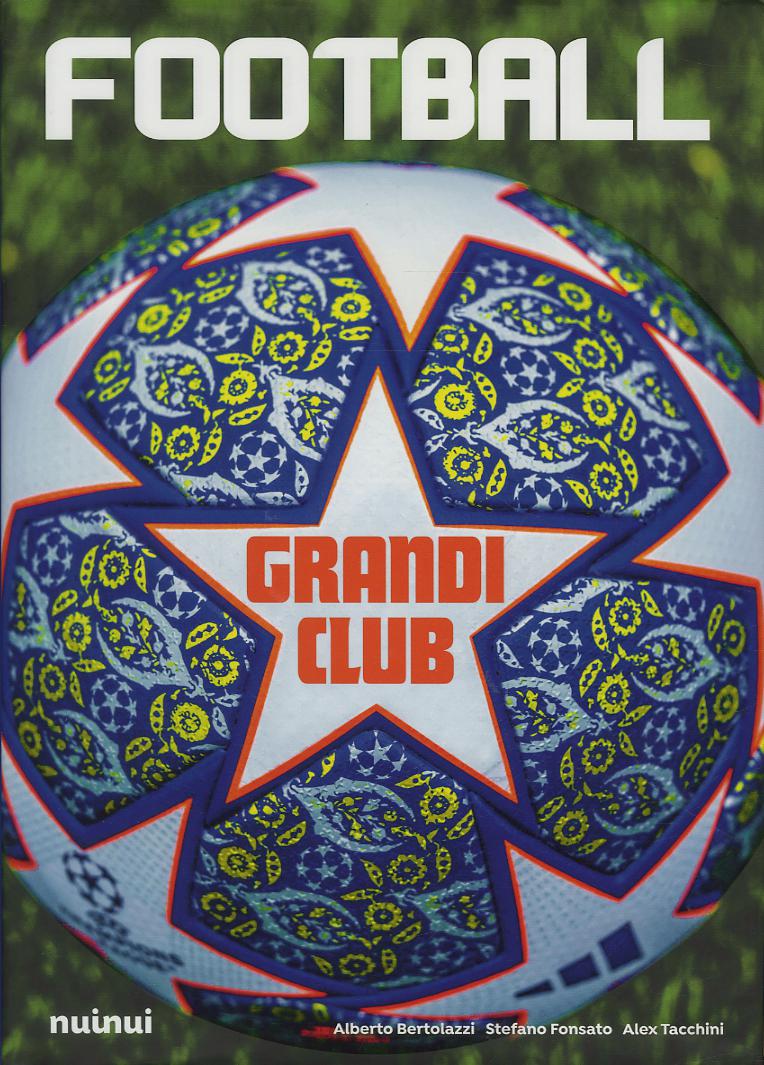 Football. I grandi club