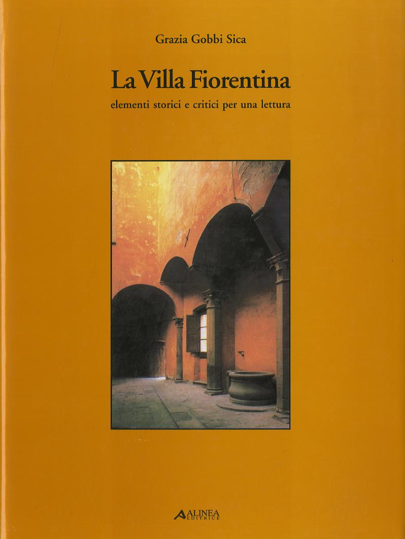 Villa fiorentina. Elementi storici e critici per una lettura