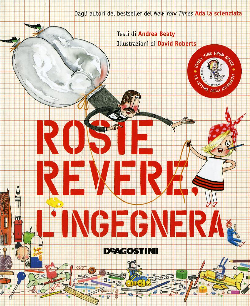 Rosie Revere, l ingegnera. Ediz. a colori