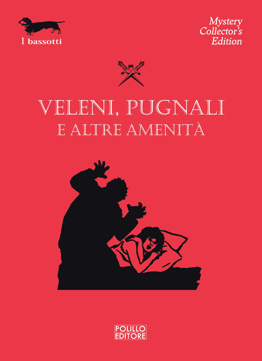 Veleni, pugnali e altre amenita