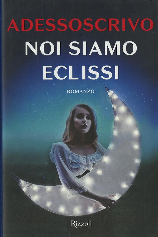 Noi siamo eclissi
