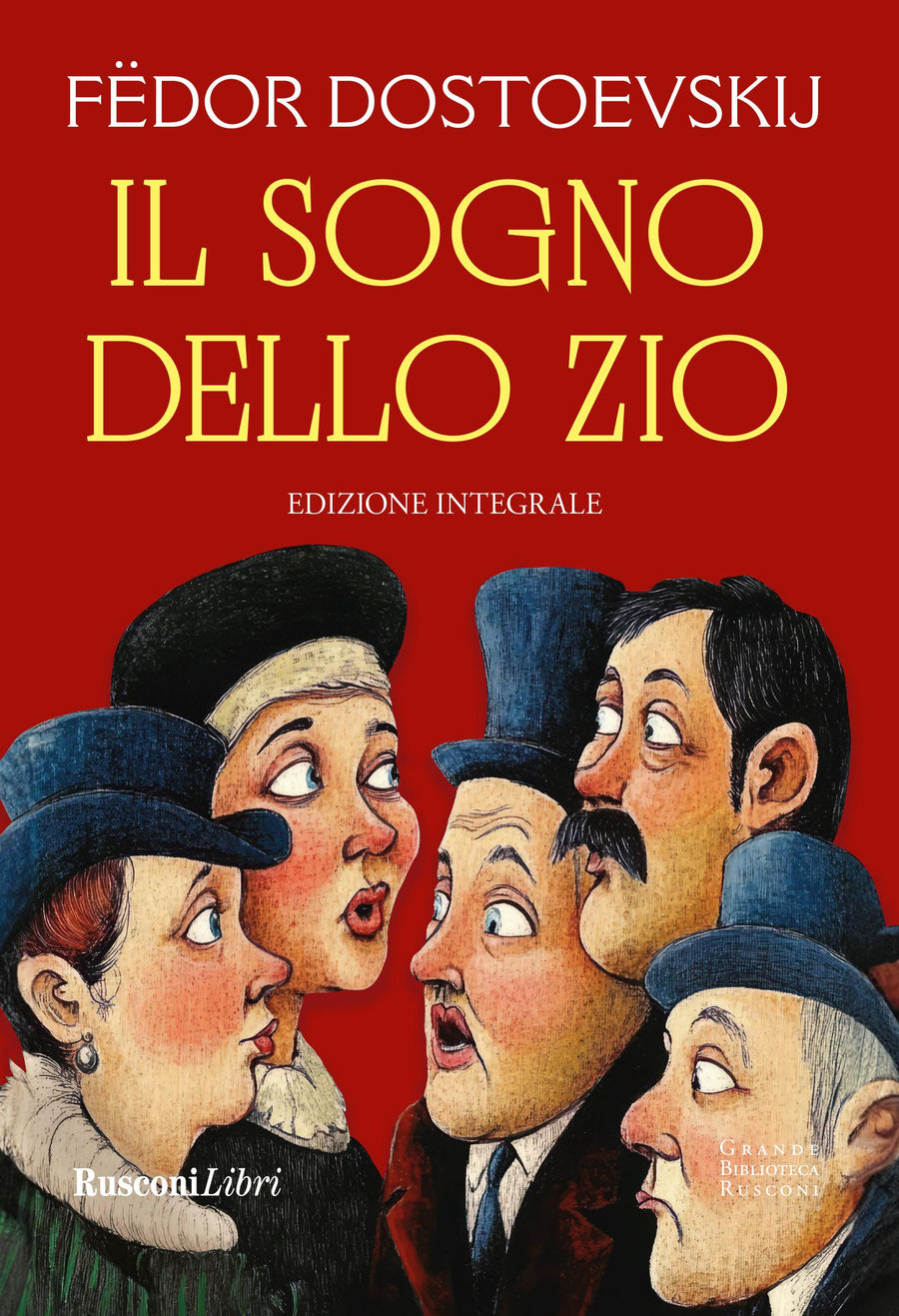 Sogno dello zio. Ediz. integrale