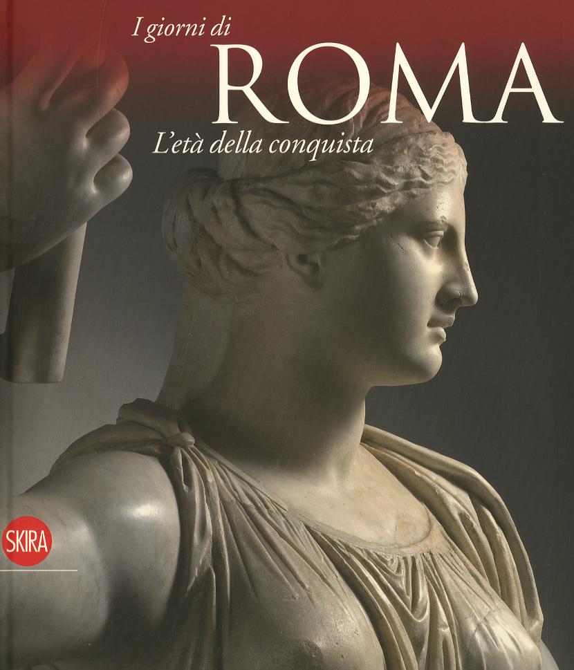 Eta  della conquista. I giorni di Roma