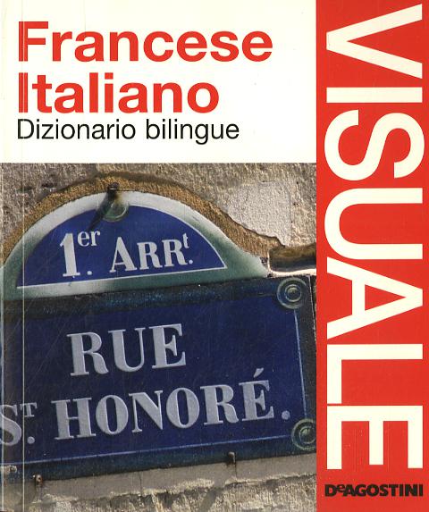 Dizionario visuale bilingue. Francese-italiano