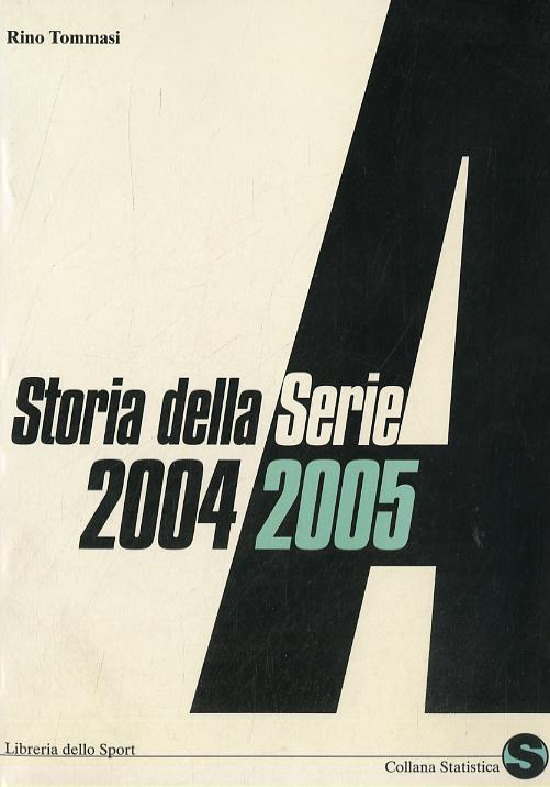 Storia della serie A 2004-2005