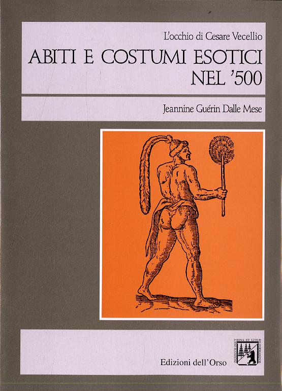Occhio di Cesare Vecellio. Abiti e costumi esotici nel  500