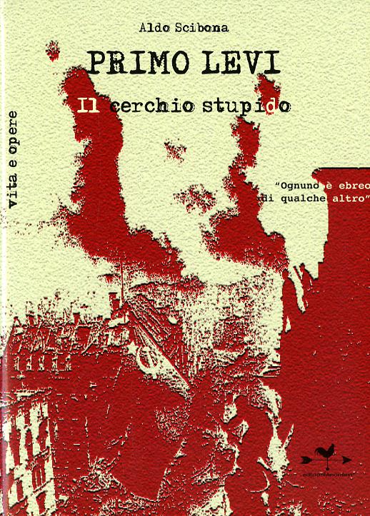 Primo Levi. Il cerchio stupido