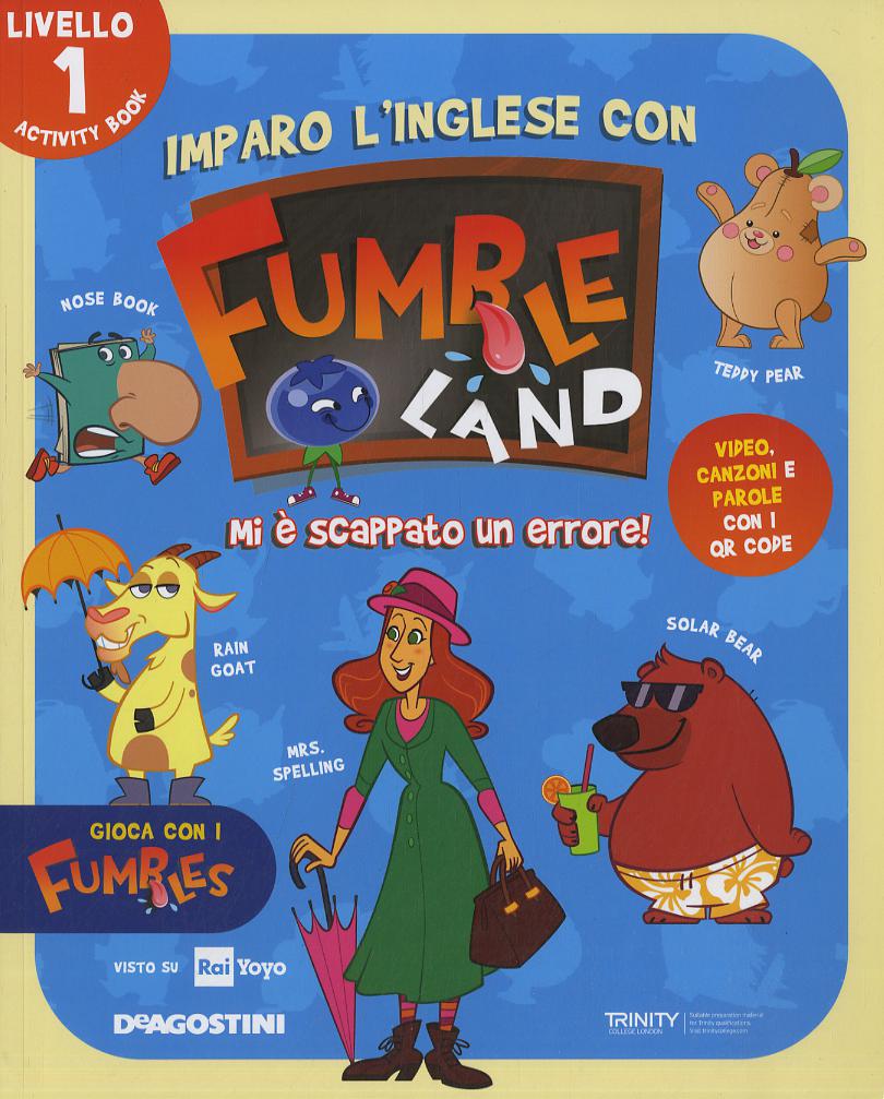 Imparo l inglese con Fumbleland. Mi e  scappato un errore. Livello 1