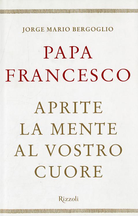 Aprite la mente al vostro cuore