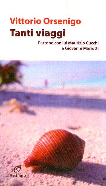 Tanti viaggi. Partono con lui Maurizio Cucchi e Giovanni Mariotti