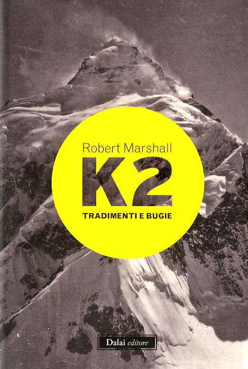 K2. Tradimenti e bugie