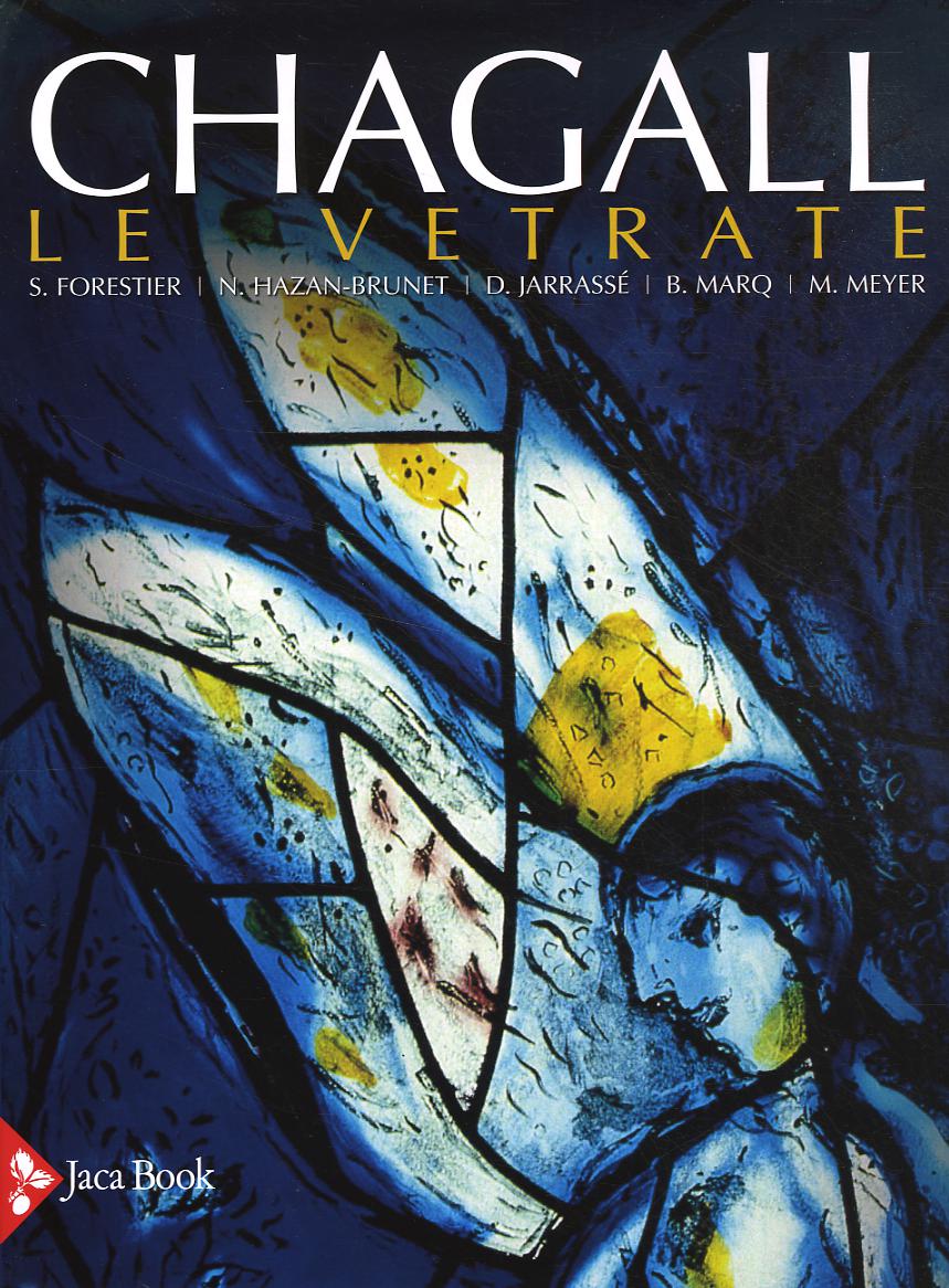 Chagall. Le Vetrate. Ediz. Illustra