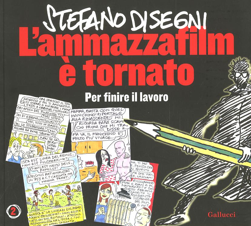 Ammazzafilm e  tornato. Per finire il lavoro