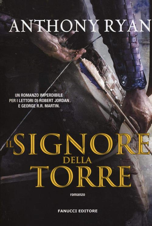 Signore della Torre. L ombra del corvo