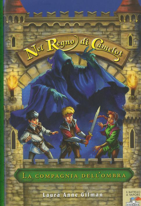 Compagnia dell ombra. Nel regno di Camelot