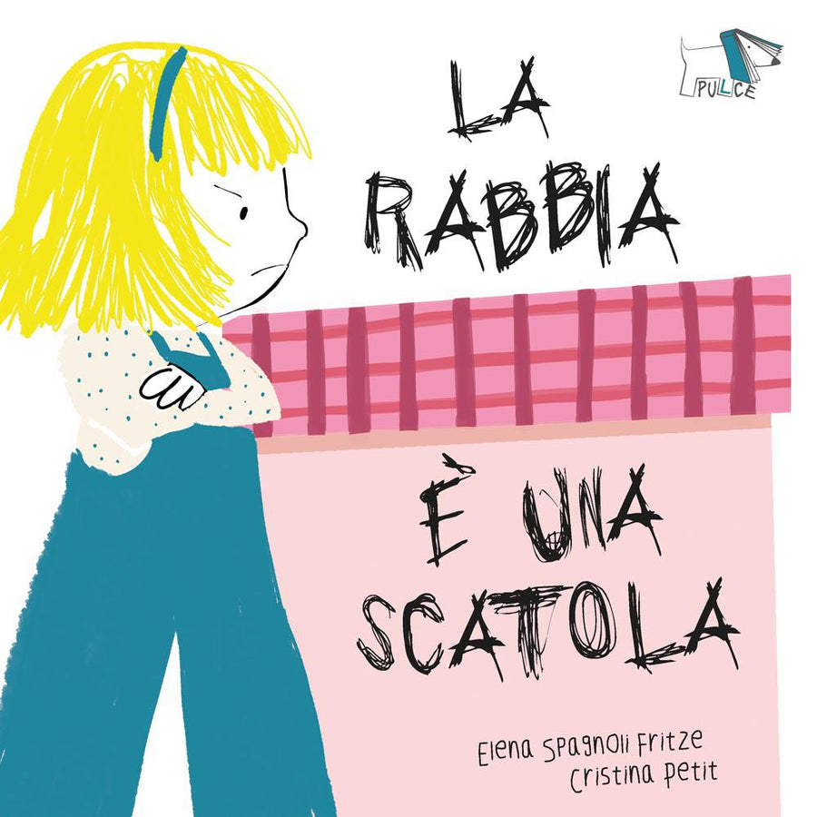 Rabbia e  una scatola. Ediz. a colori