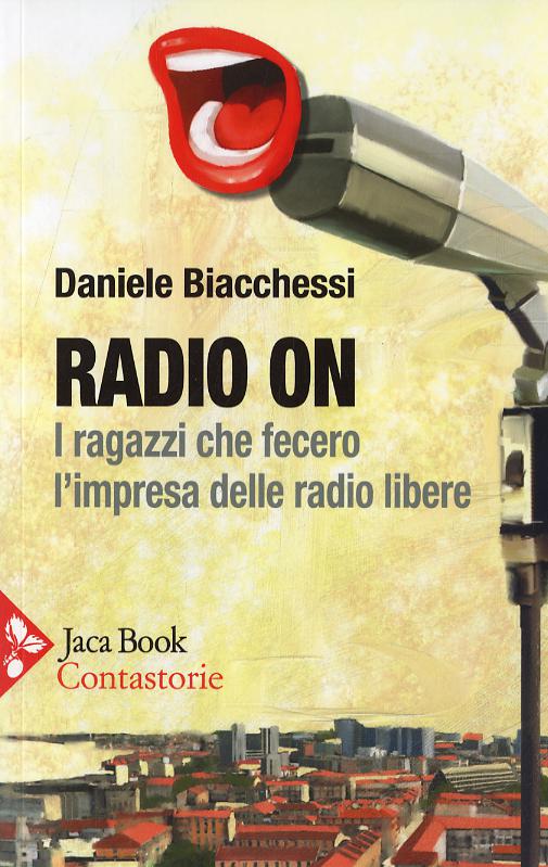 Radio On (Fc). I Ragazzi Che Fecero