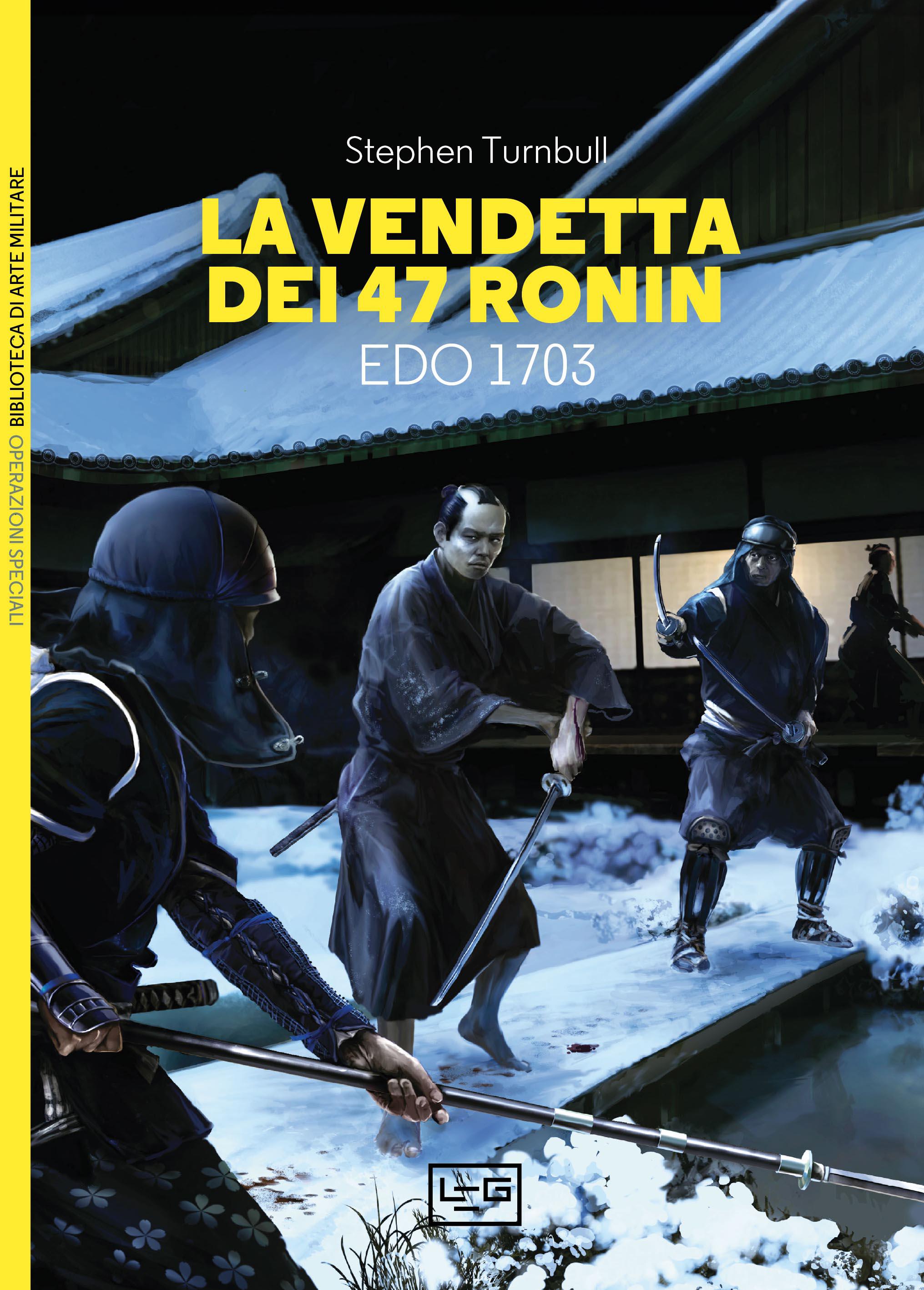Vendetta dei 47 ronin. Edo 1703