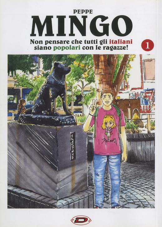 Mingo. Non pensare che tutti gli italiani siano popolari con le ragazze!