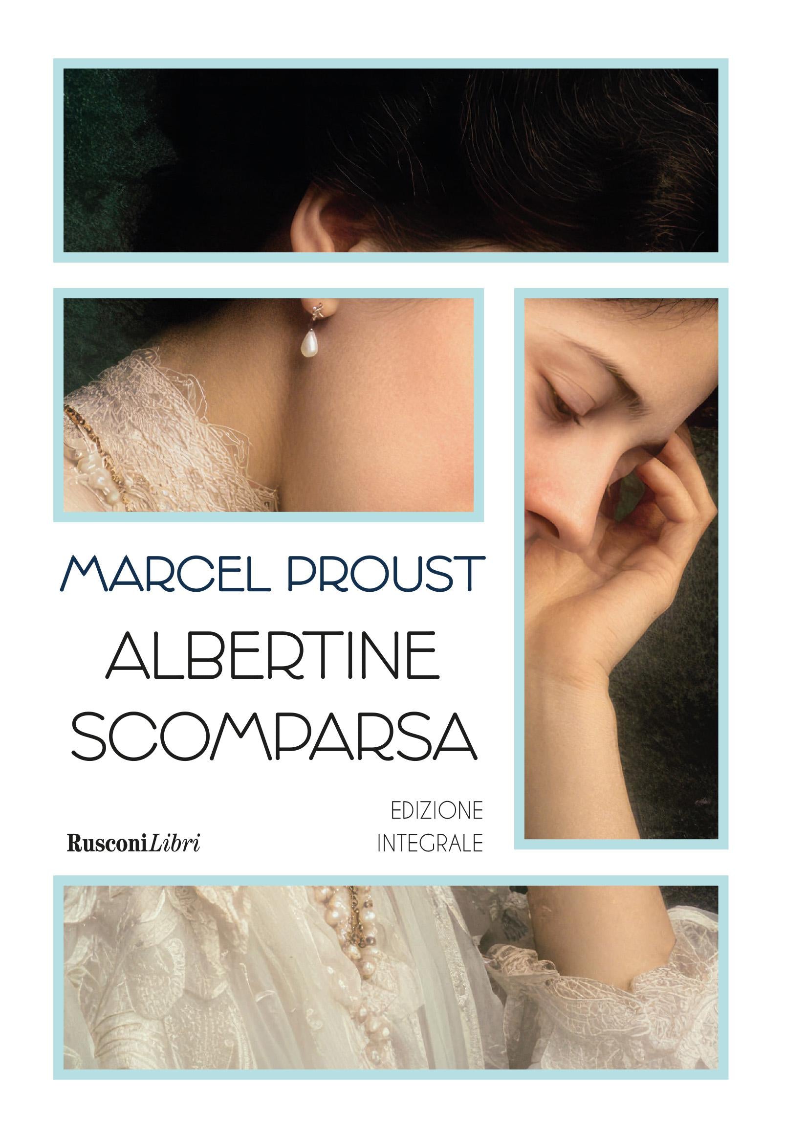 Albertine scomparsa. Alla ricerca del tempo perduto. Ediz. integrale