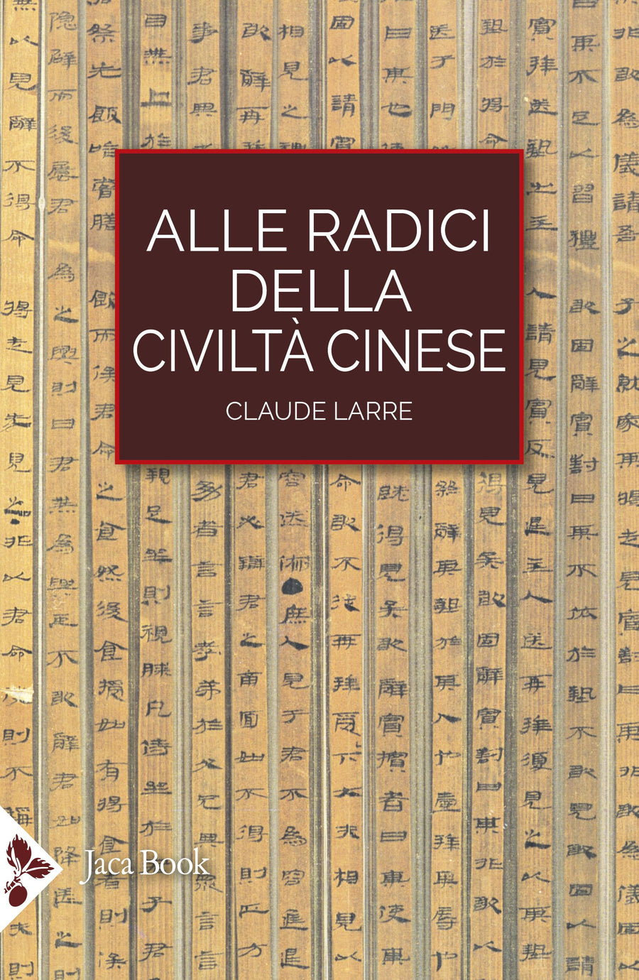 Alle radici della civilta  cinese