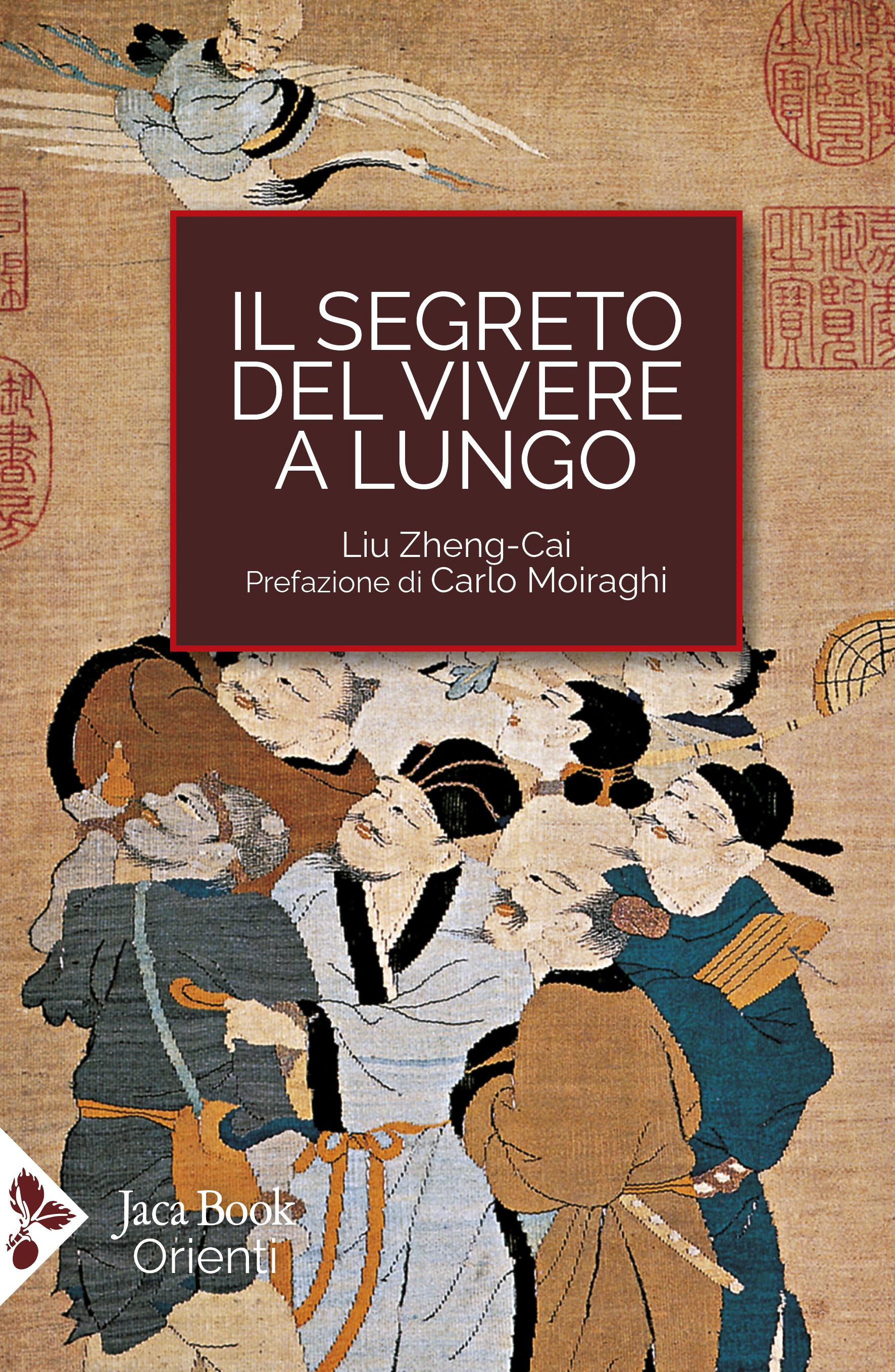 Segreto del vivere a lungo. Per una serena longevita