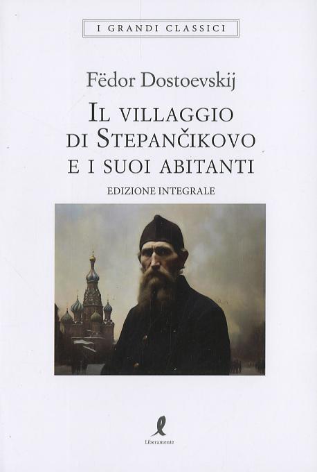 Villaggio di Stepa ncikovo. Ediz. integrale