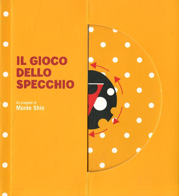 Gioco dello specchio. Ediz. a colori