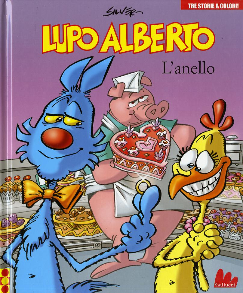 Lupo Alberto. Tre storie a colori. L anello
