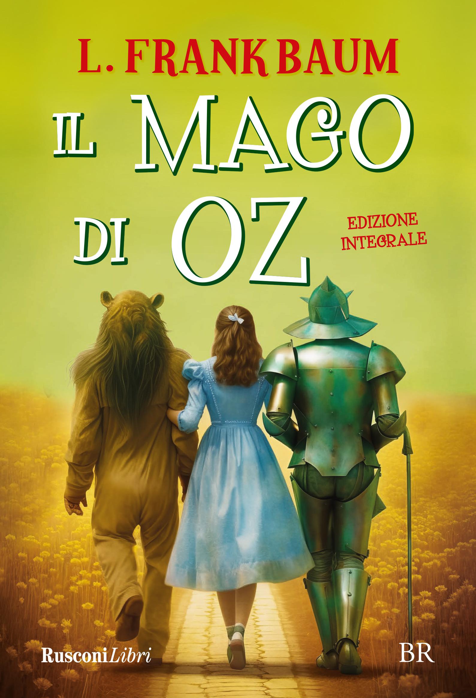 Mago di Oz. Ediz. integrale