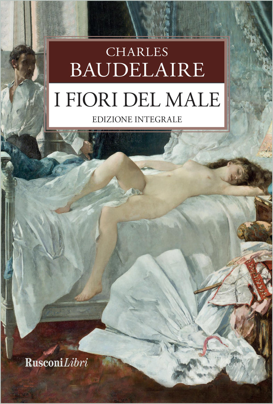 Fiori del male. Testo francese a fronte. Ediz. integrale