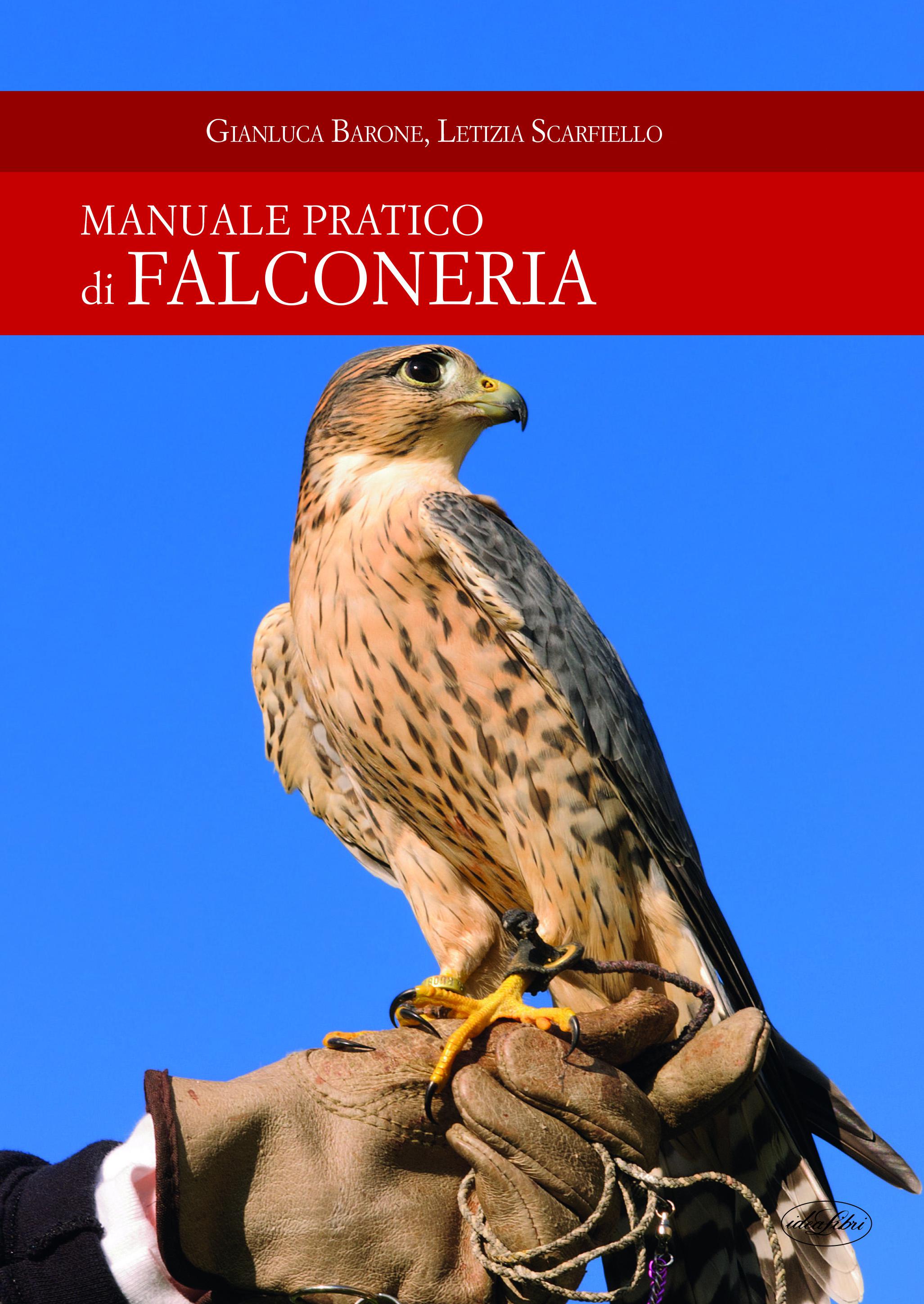 Manuale pratico di falconeria