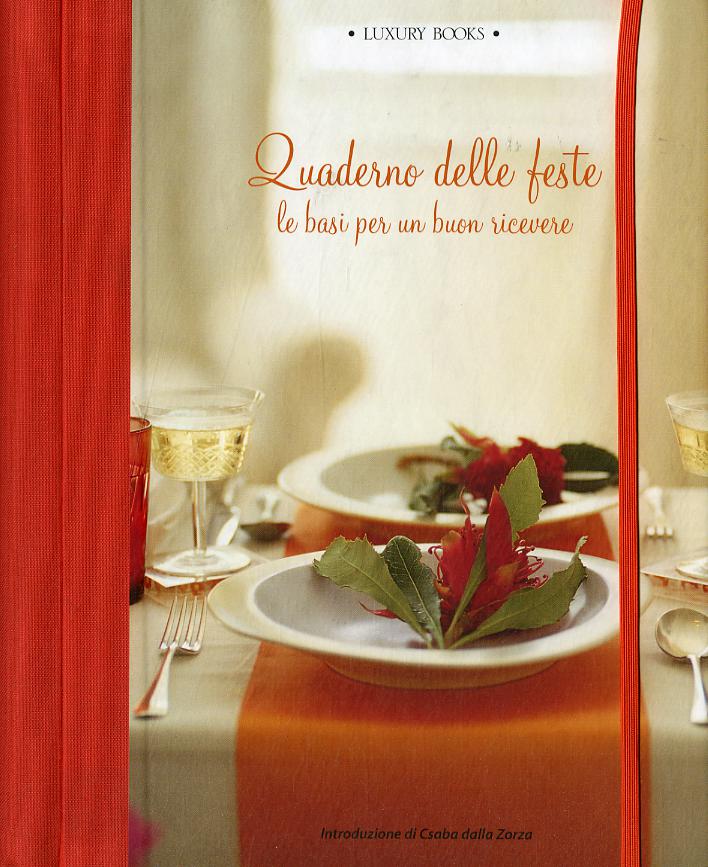 Quaderno delle feste. Le basi per un buon ricevere