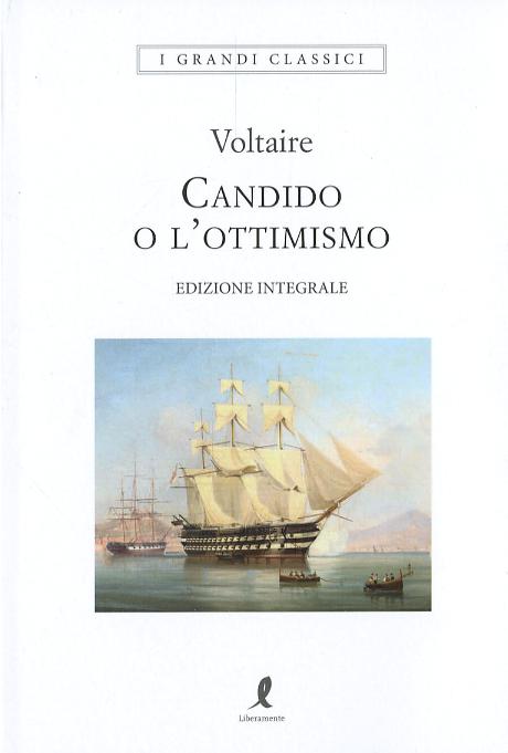Candido o l ottimismo-Trattato sulla tolleranza. Ediz. integrale