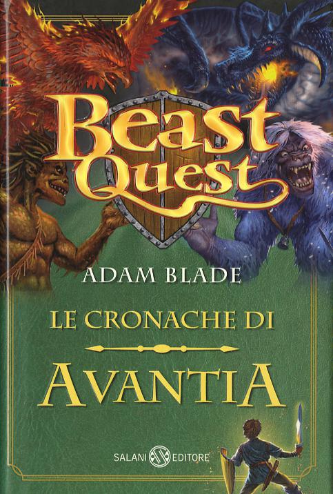 Beast Quest. Le cronache di Avantia