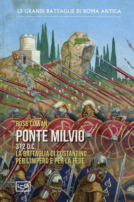 Ponte Milvio 312 D.C. La Battaglia