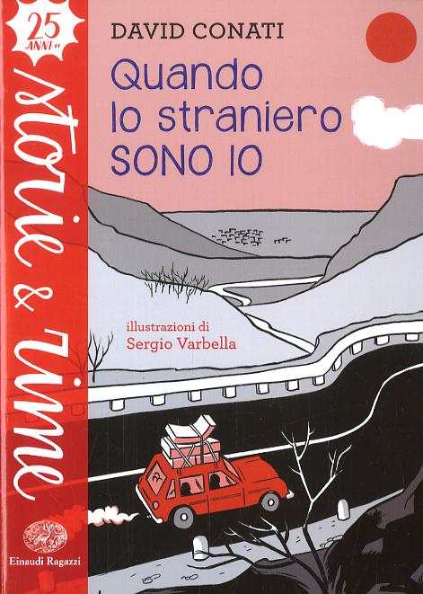 Quando lo straniero sono io. Ediz. a colori
